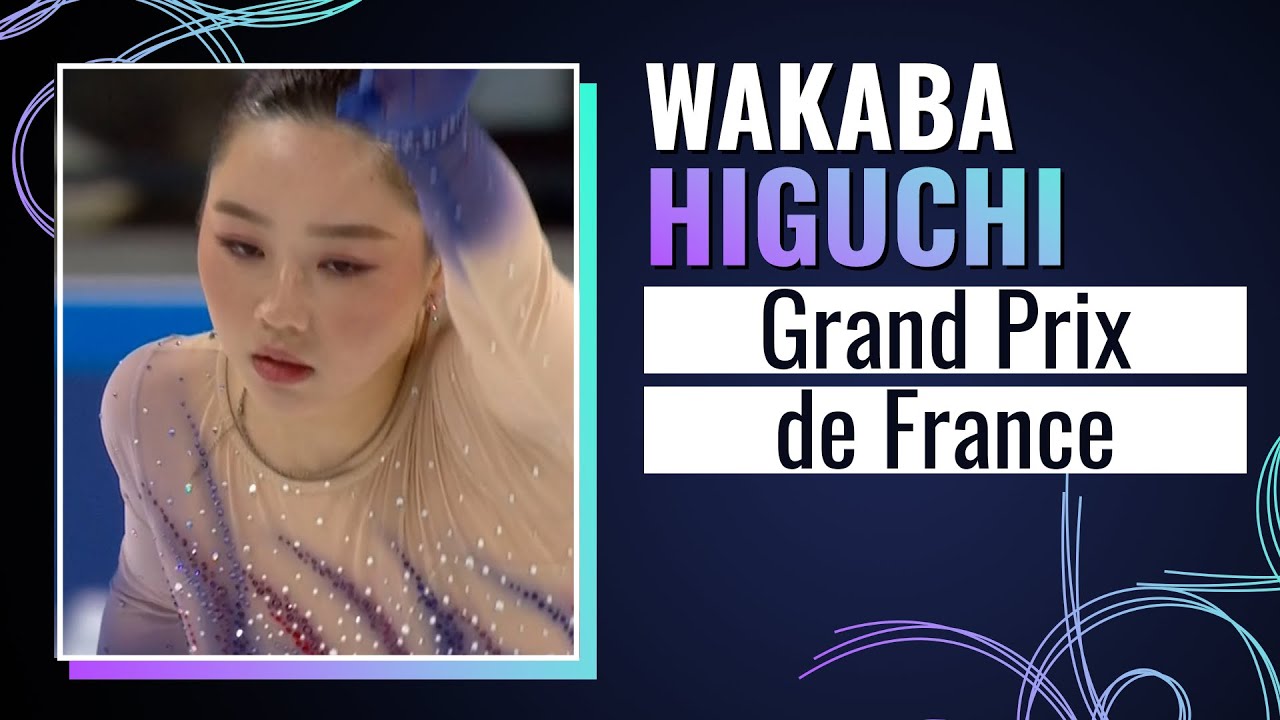 Wakaba HIGUCHI (JPN) | Women Free Skating | Grand Prix de France 2024 | #GPFigure