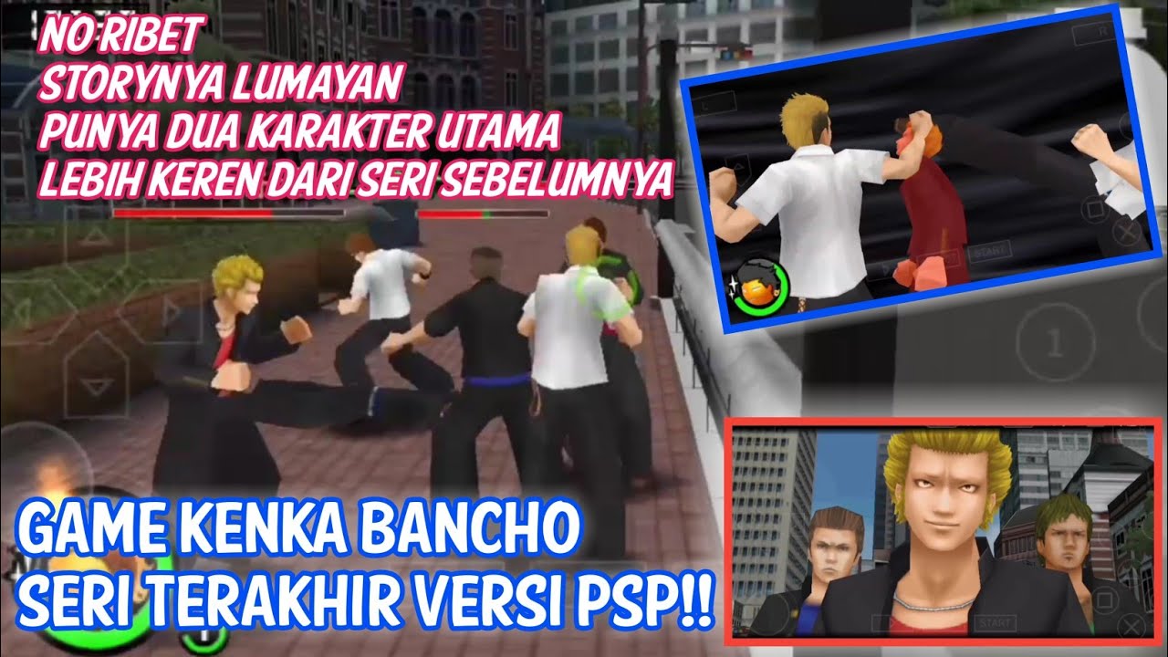 SERI TERAKHIR GAME KENKA BANCHO |- Kenka Banchou Bros Tokyo Battle Royale psp #1