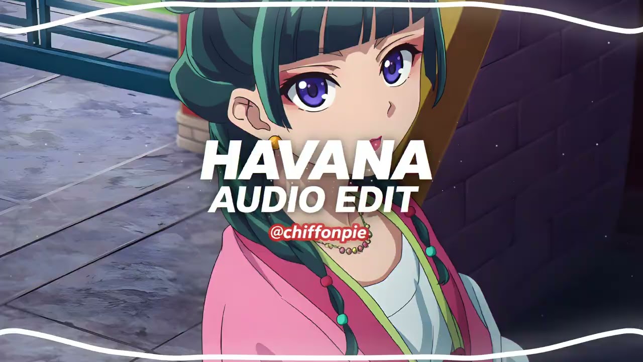 Havana - (Slowed and Reverbed) - Camila Cabello, Young Thug [Edit Audio]