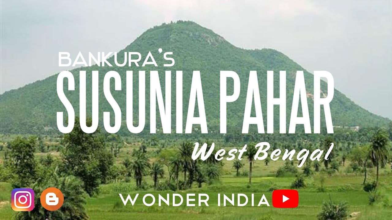 Susunia Pahar | History and Facts | Bankura | Wonder India