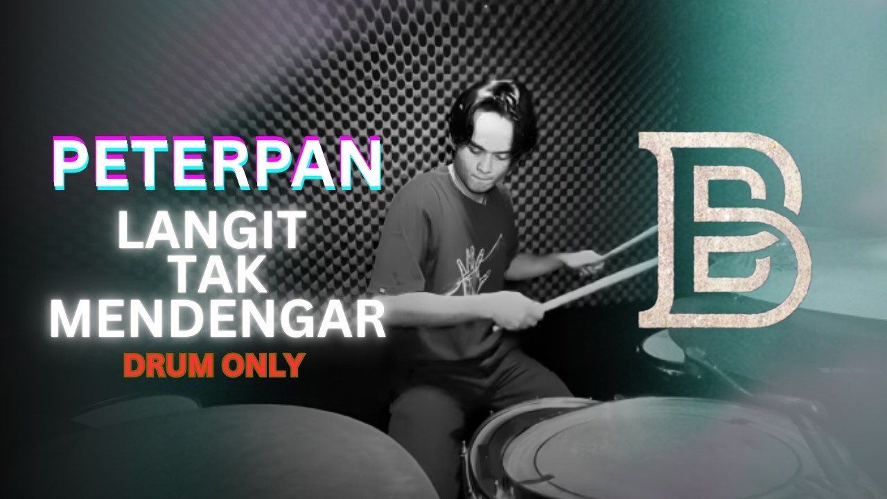 DRUM ONLY || PETERPAN - LANGIT TAK MENDENGAR || Bohemian Drums