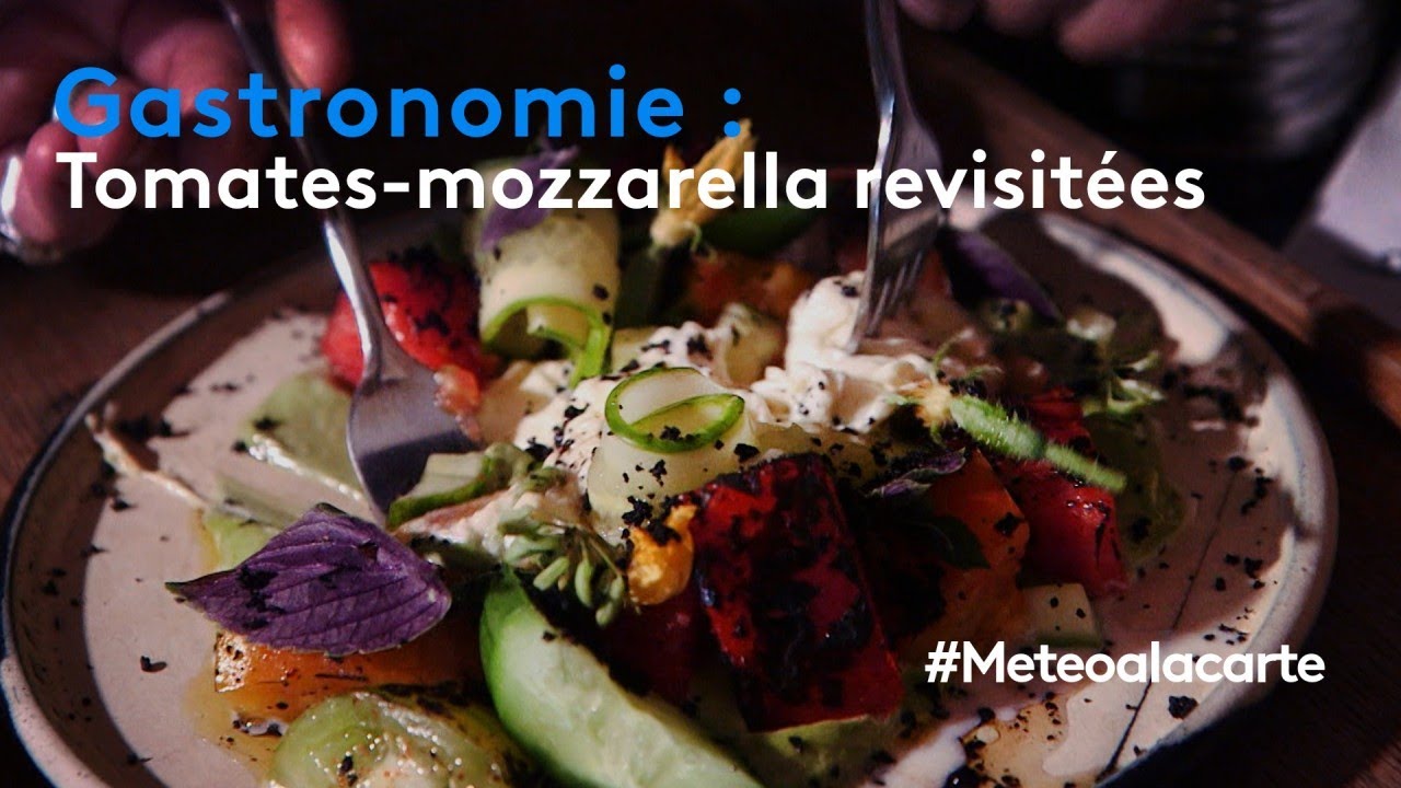 Gastronomie : tomates-mozzarella revisitées