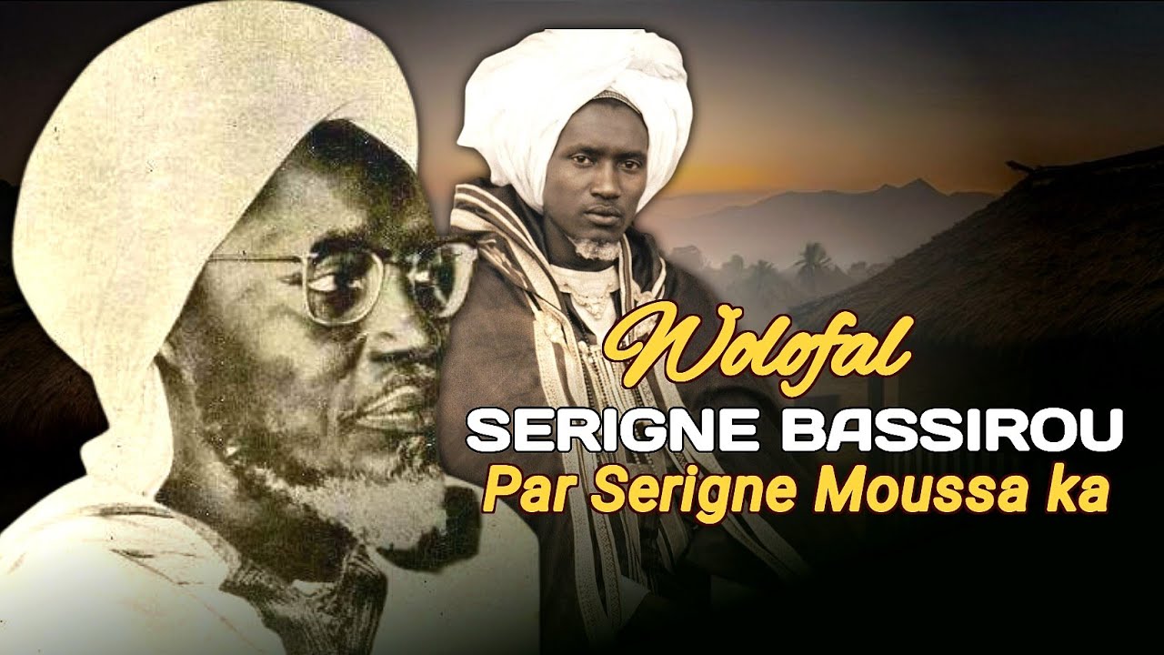 WOLOFAL SERIGNE BASSIROU MBACKÉ Par Baye khaly seye