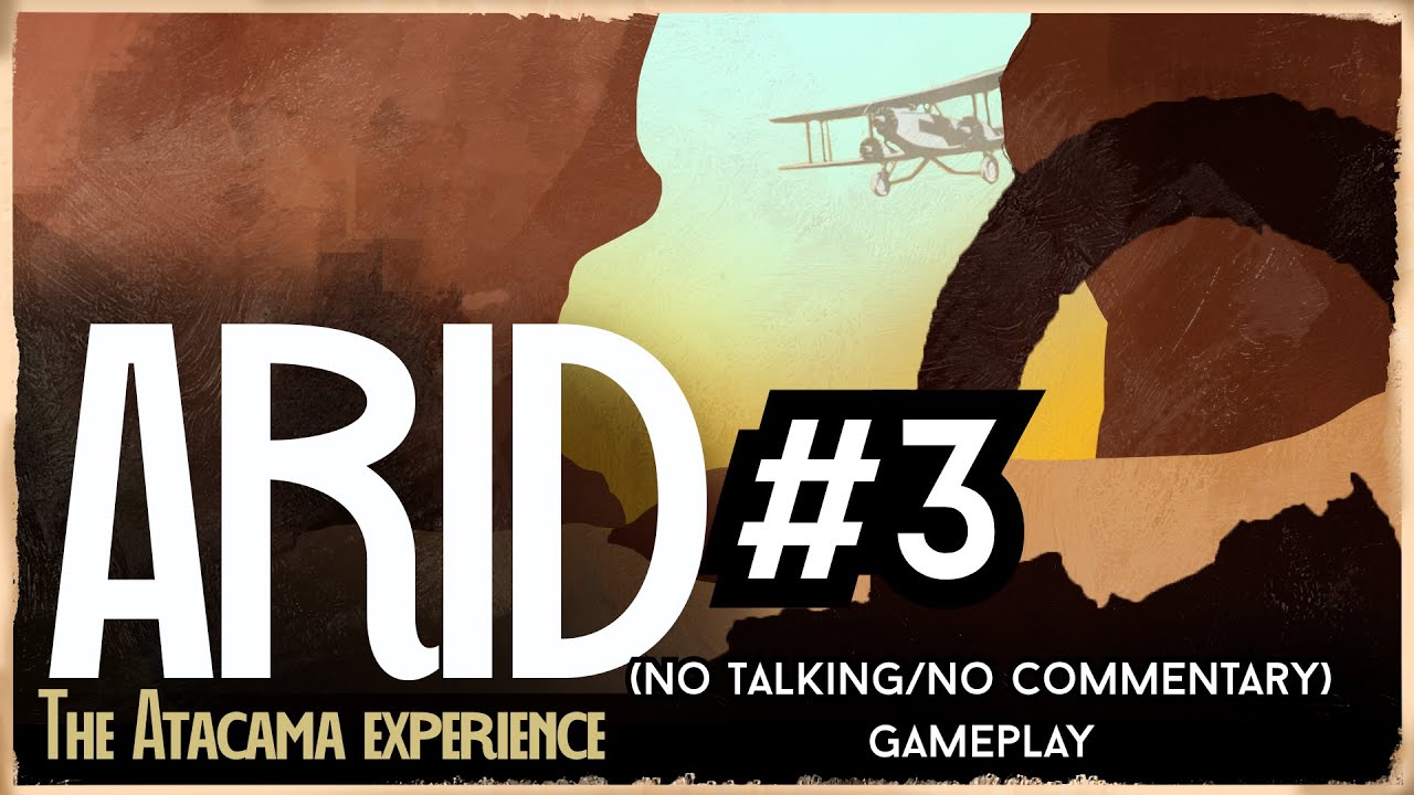Arid Gameplay #3 | No Talking/No Commentary | Arid