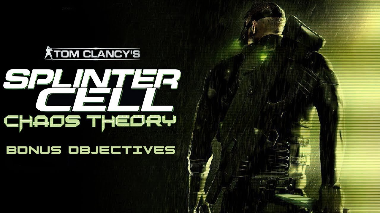 Splinter Cell Chaos Theory - Bonus Objectives