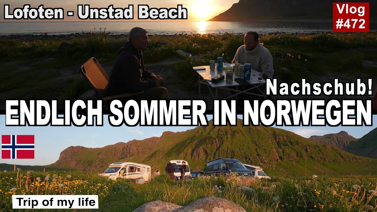 #472 Roadtrip Norwegen, Lofoten - SOMMER, 25°C! Besucher, Mitternachtssonne, Raclette unter Highfire