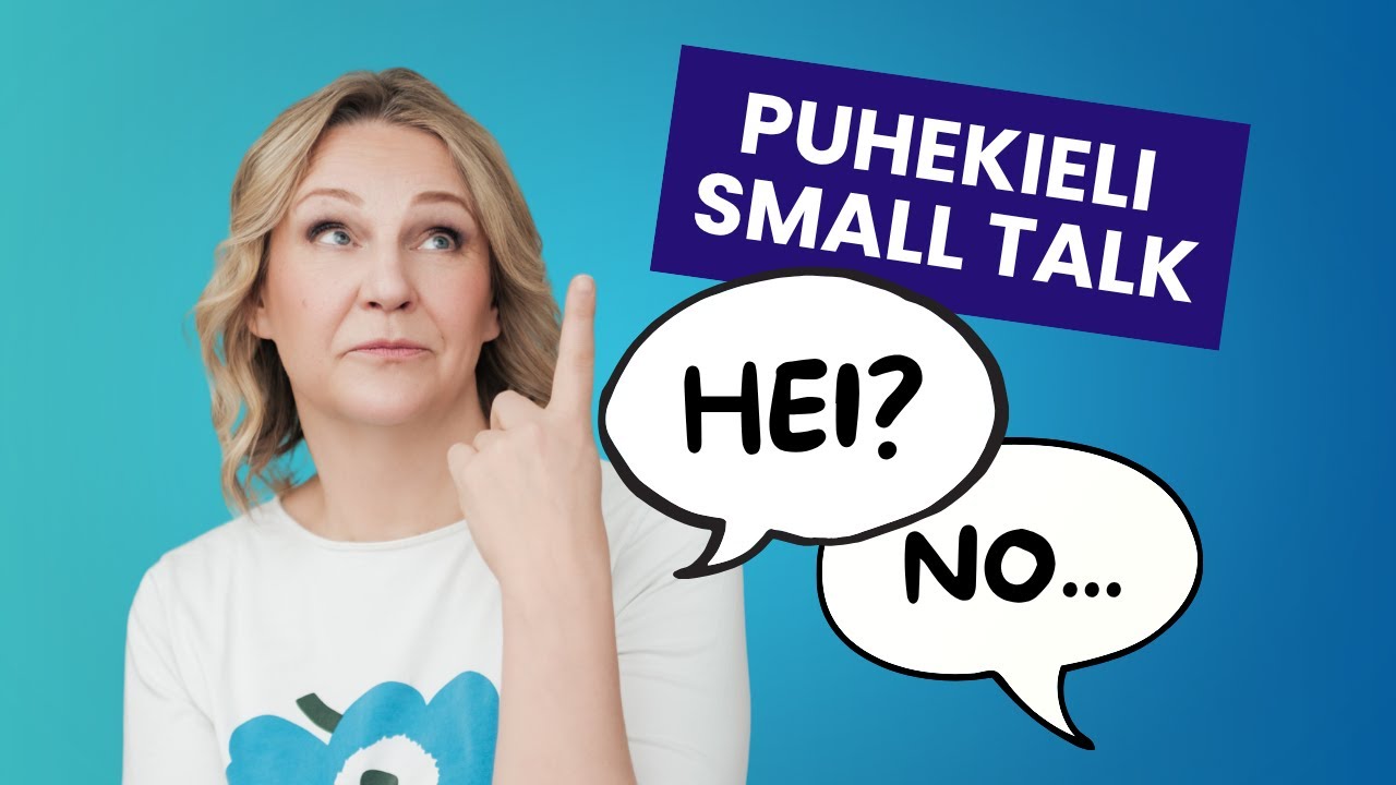 How to have small talk in spoken Finnish (beginner-friendly)