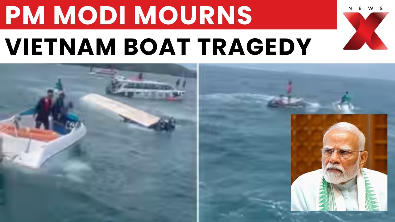 Vietnam Boat Tragedy: PM Modi Condoles Indian Victims, Embassy Extends Full Assistance | NewsX