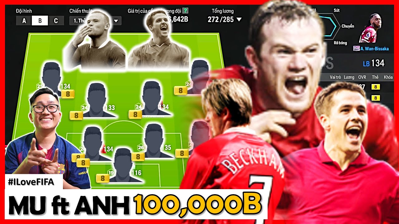 Phá Bay 100,000 Tỷ BP Tươi I LOVE NÂNG CẤP SIÊU ĐỘI HÌNH MANCHESTER UNITED Mix ANH Khủng Nhất FCO
