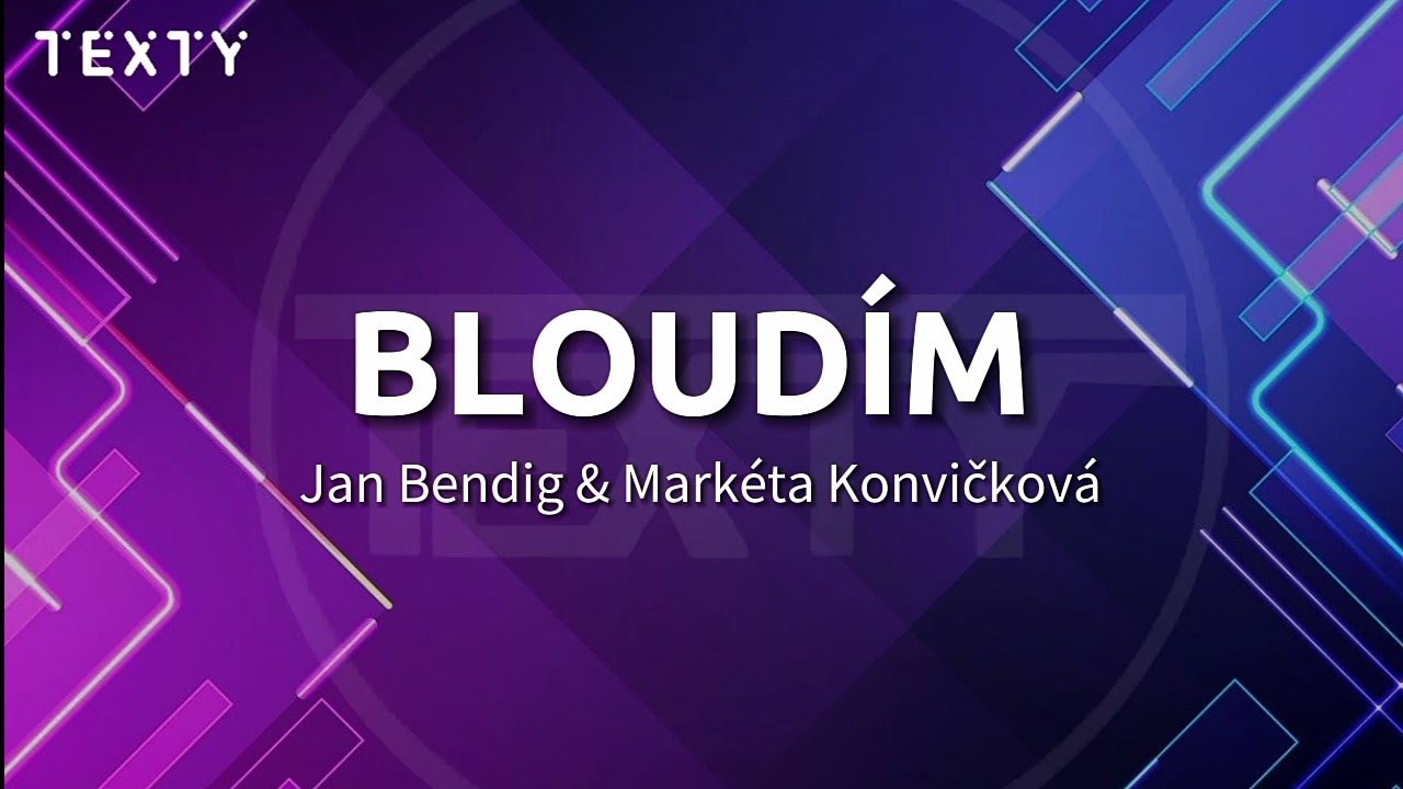 Jan Bendig & Mark&eacute;ta Konvičkov&aacute;|BLOUD&Iacute;M-text