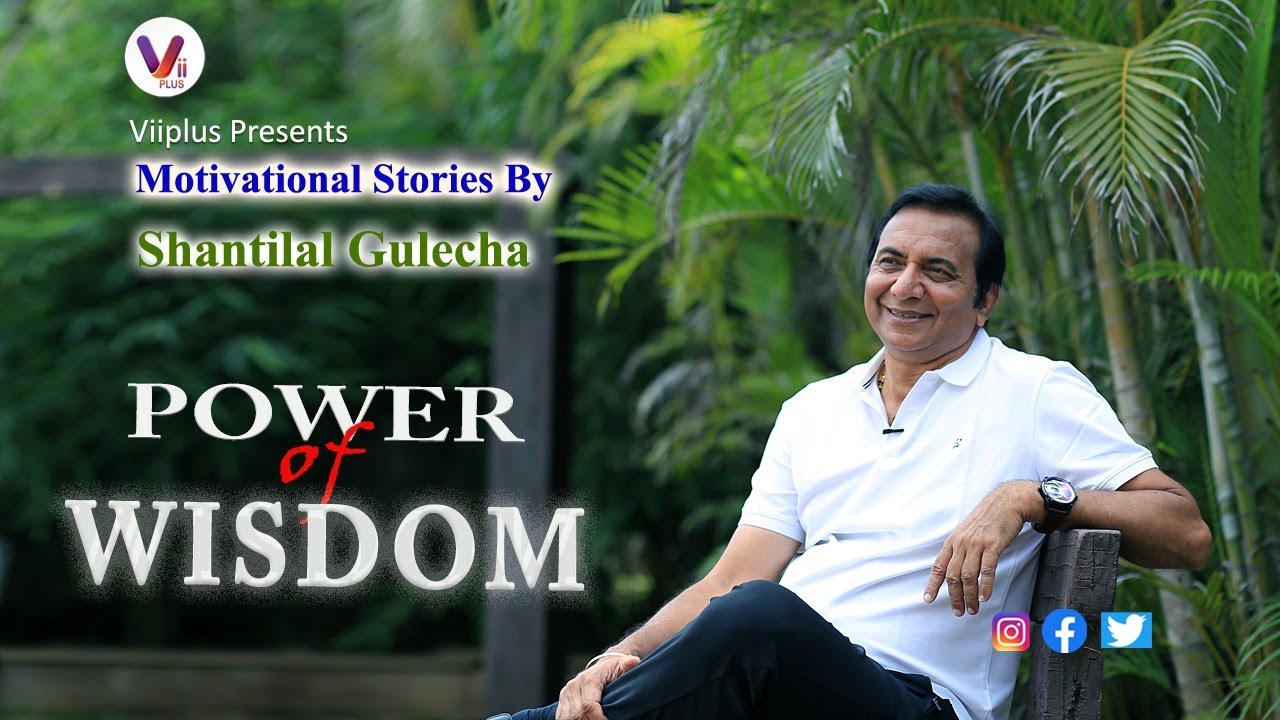 ViiPlus Music presents Power of Wisdom I Motivational Stories by Shantilal Gulecha