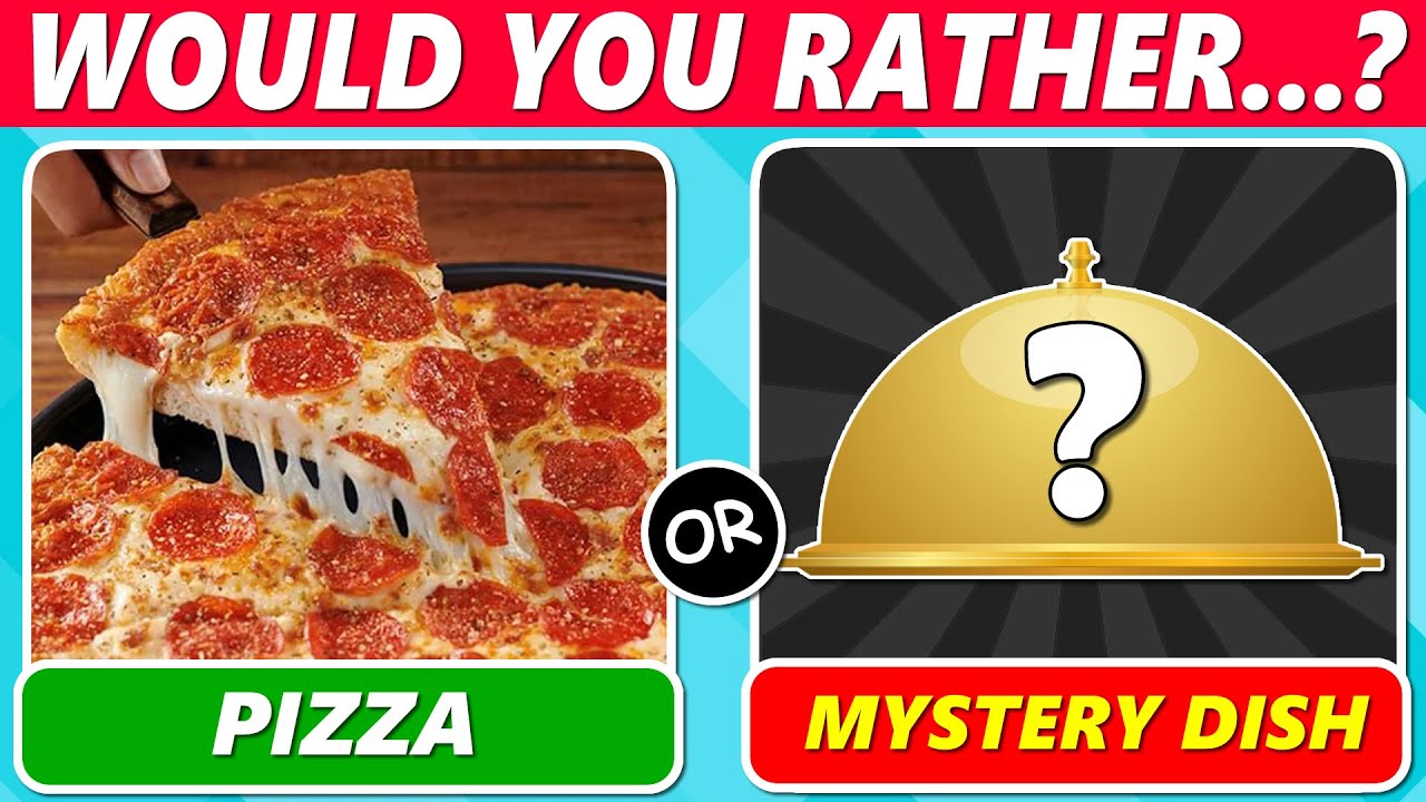 Would You Rather… Mystery Dish Edition! 🤔🍽️