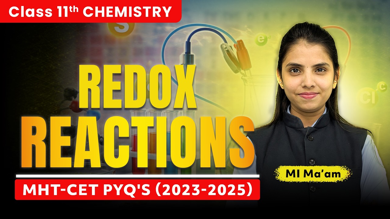 REDOX REACTION | Class 11 Chemistry | MHT-CET 2026 | MI Ma'am