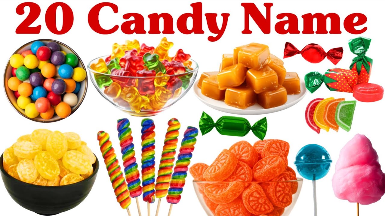 20 कैंडी के नाम बच्चों के लिए | Learn 20 Candy Names for Kids with Pictures and Sound