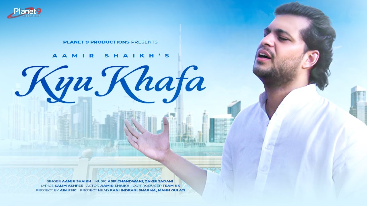 Kyu Khafa | Aamir shaikh | Asif Chandwani | Zakir Sadani | Salim Ashfee