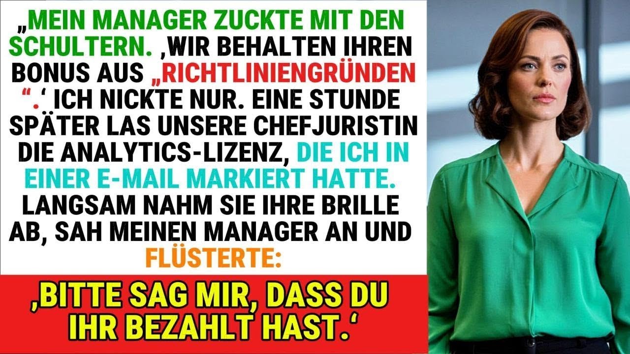 MEIN CHEF STAHAL MEINEN BONUS – ICH LEGTE DIE LIZENZKLAUSEL OFFEN, DIE ANALYTICS STOPPTE