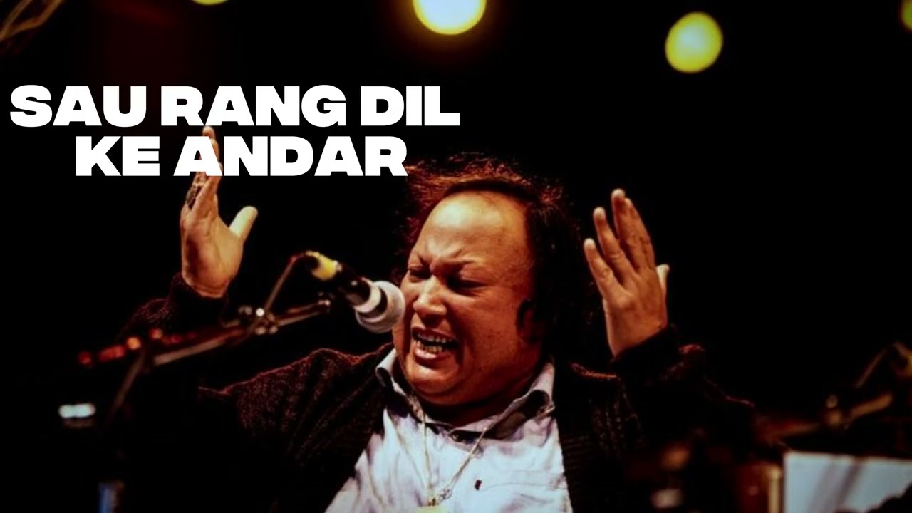 Sau Rang Dil Ke Andar | Tribute to Nusrat Fateh Ali Khan | Sufi Love | Qawwali Song #song #qawwali