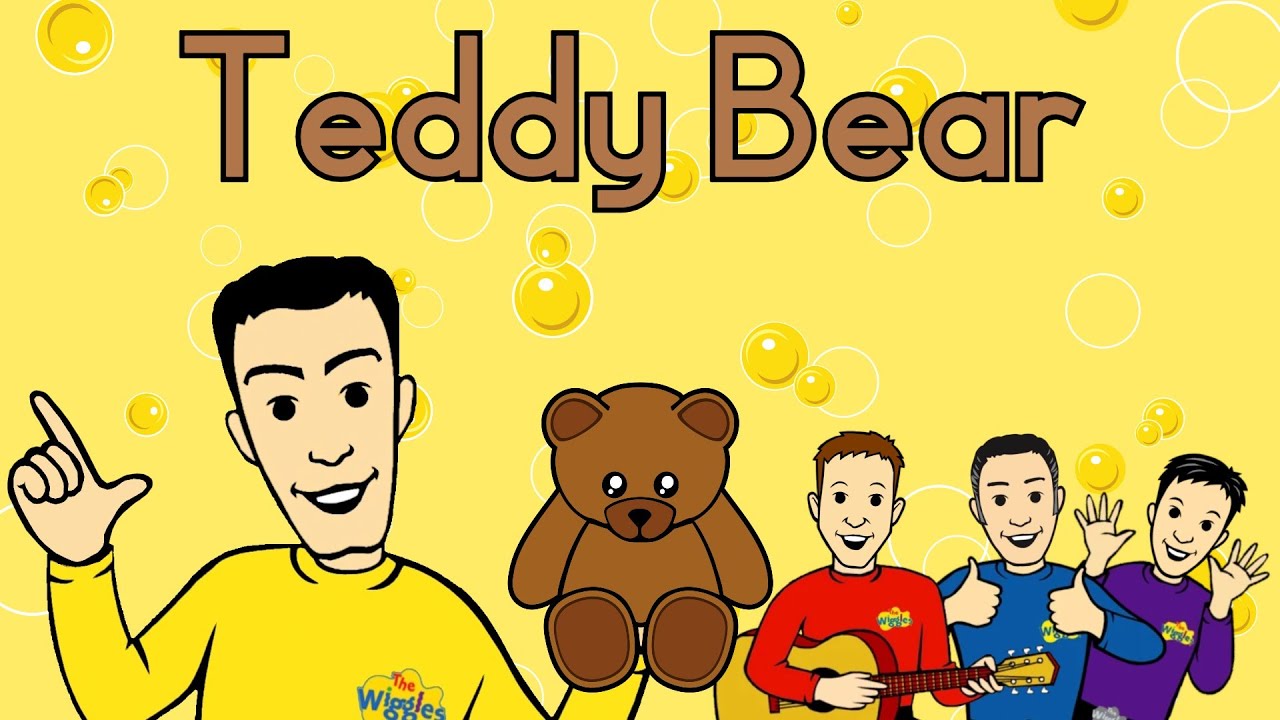 Teddy Bear but it's sung by Greg Wiggle
