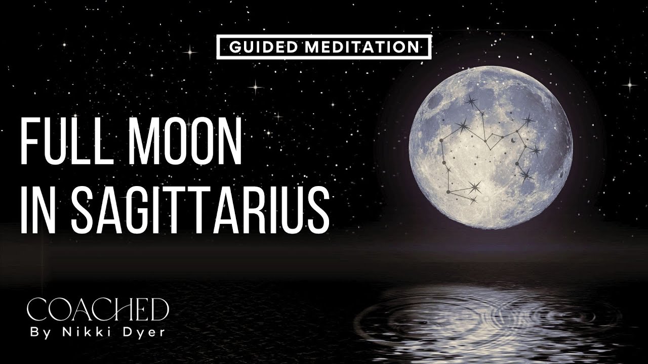 FULL MOON In Sagittarius 🌕 | GUIDED MEDITATION