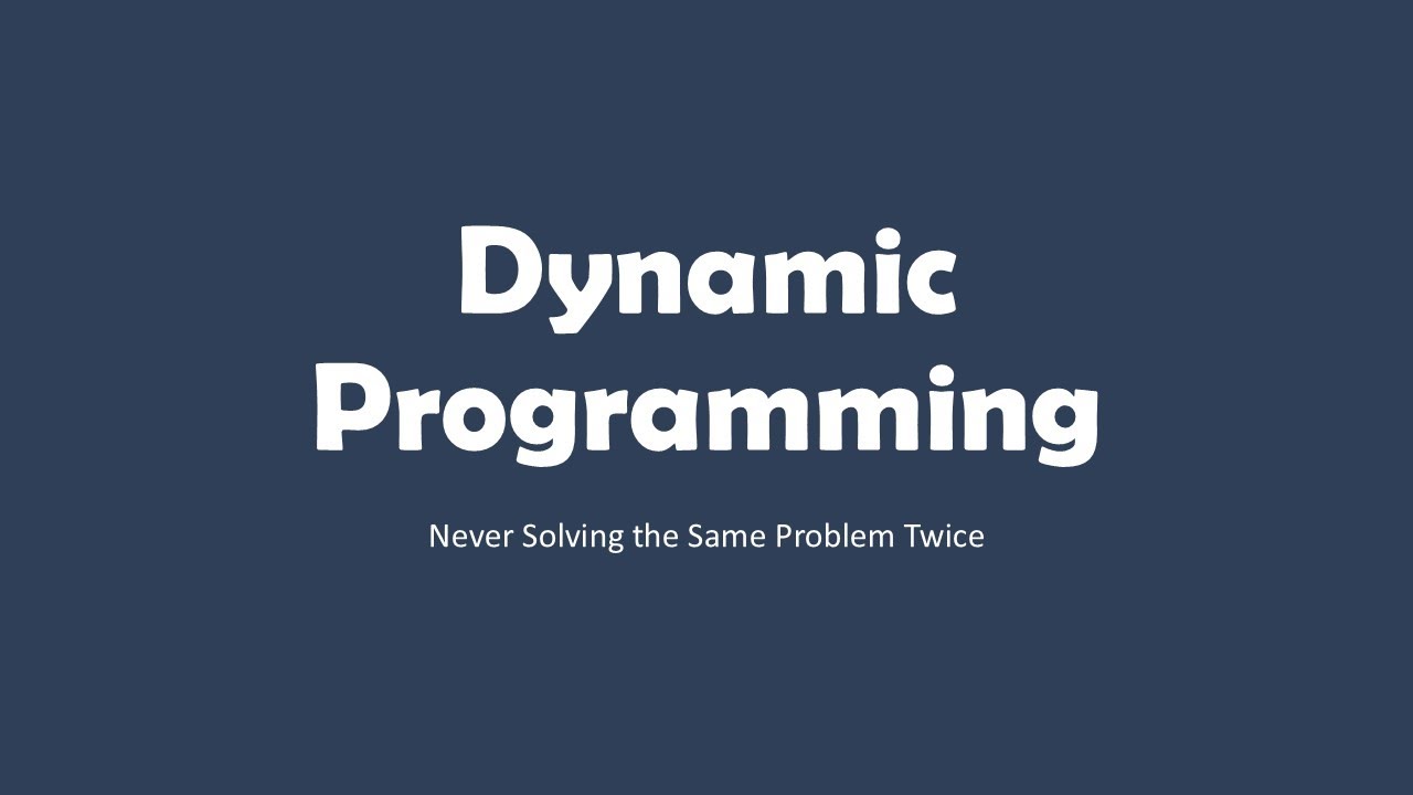 Data Structures and Algorithms - Dynamic Programming