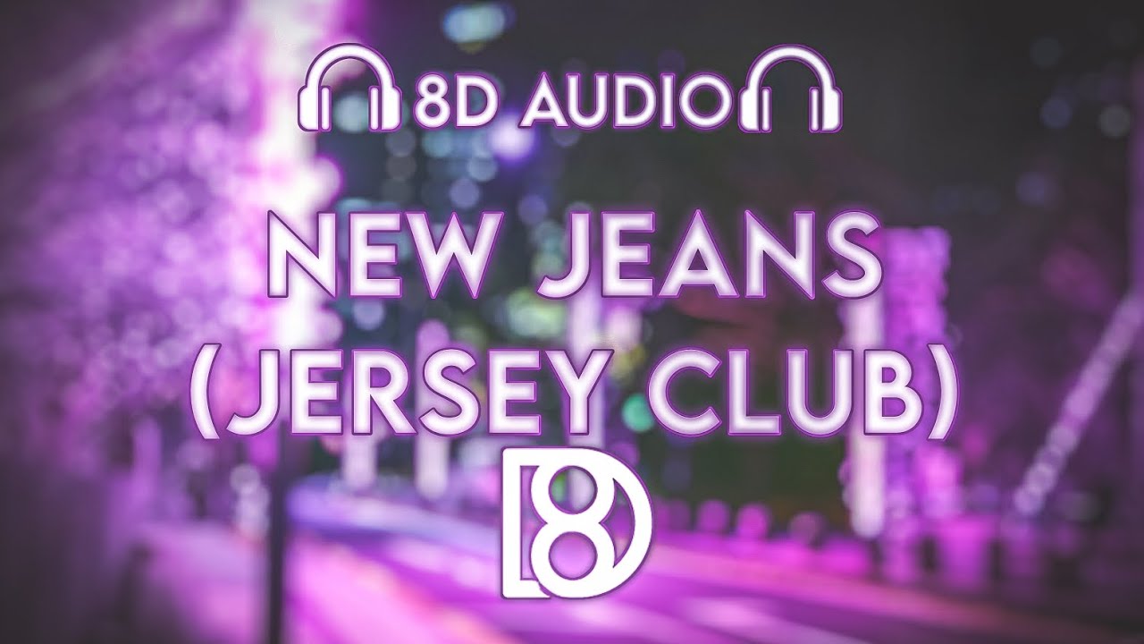 New Jeans (Jersey Club - Slowed Down)-Dxrkaii, Jiandro | BASS BOOSTED | 8D Audio | Use Headphones 🎧