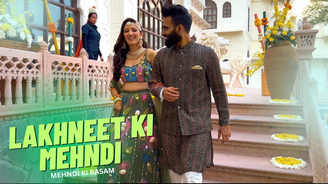 Lakhneet Ki Mehndi 😍