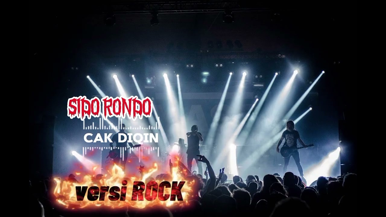Sido rondo. Cak diqin. Versi rock 