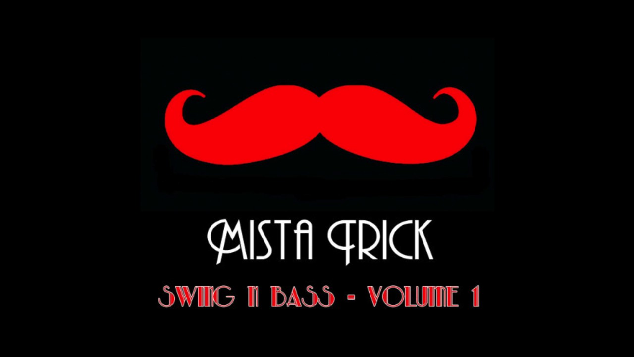 Swing n Bass - Volume 1 mixed by Mista Trick