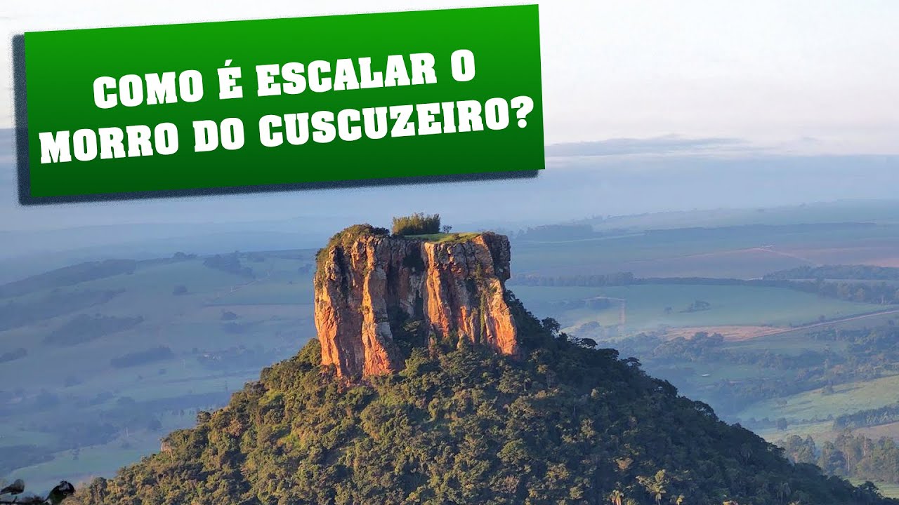 Como é Escalar o Morro do Cuscuzeiro?