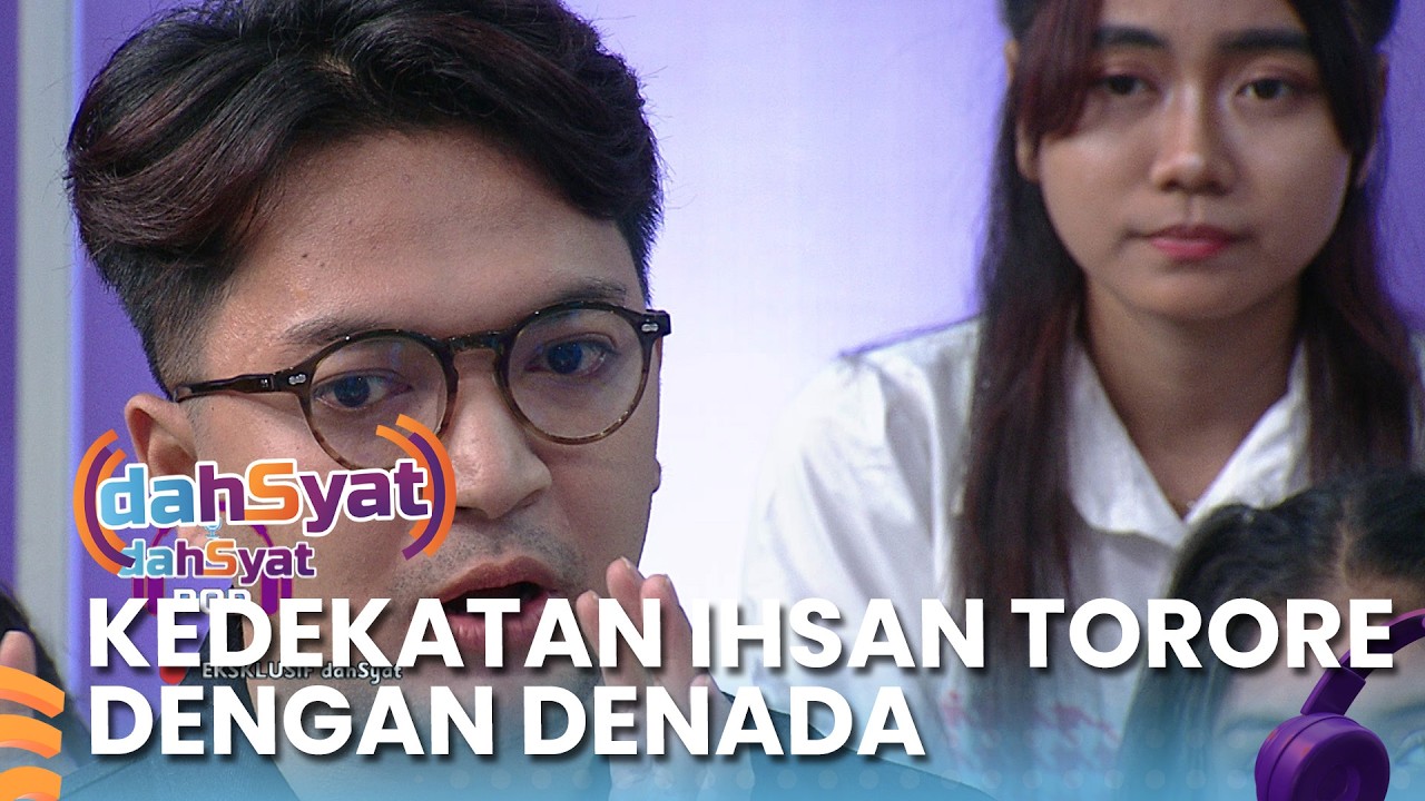 TERBONGKAR!! Cerita Kedekatan Ihsan Tarore Dengan Denada - DAHSYAT 2026 | EPS 78 Part 2