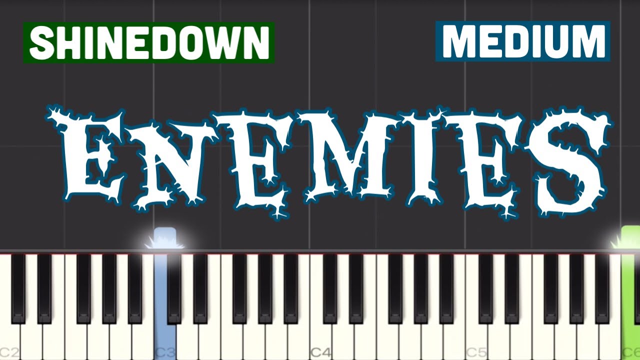 Shinedown - Enemies Piano Tutorial | Medium