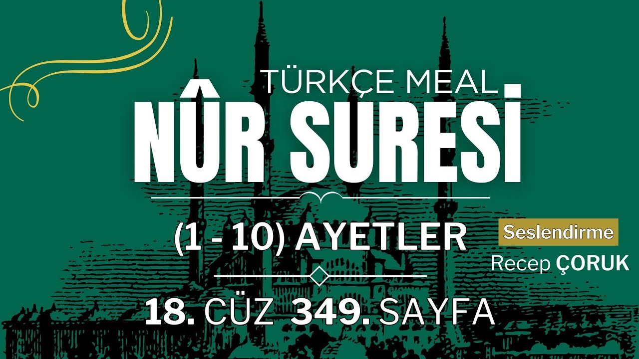 Kur'an-ı Kerim 18. Cüz 349. Sayfa Türkçe Meal Diyanet [Nur Suresi (1-10) Ayetler]