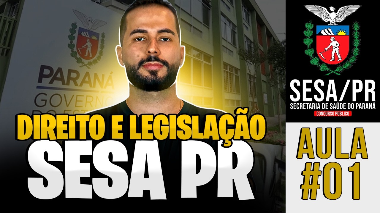 #01 - Noções de Direito e Legislação do SUS - CURSO GRÁTIS SESA PARANÁ -  BANCA FAFIPA