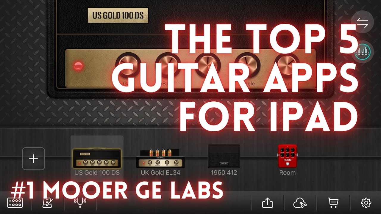 The Top 5 Guitar Apps for iPad. #1 Mooer GE Labs.