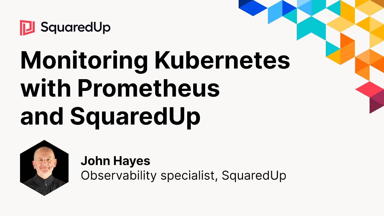 Monitoring Kubernetes with Prometheus and SquaredUp