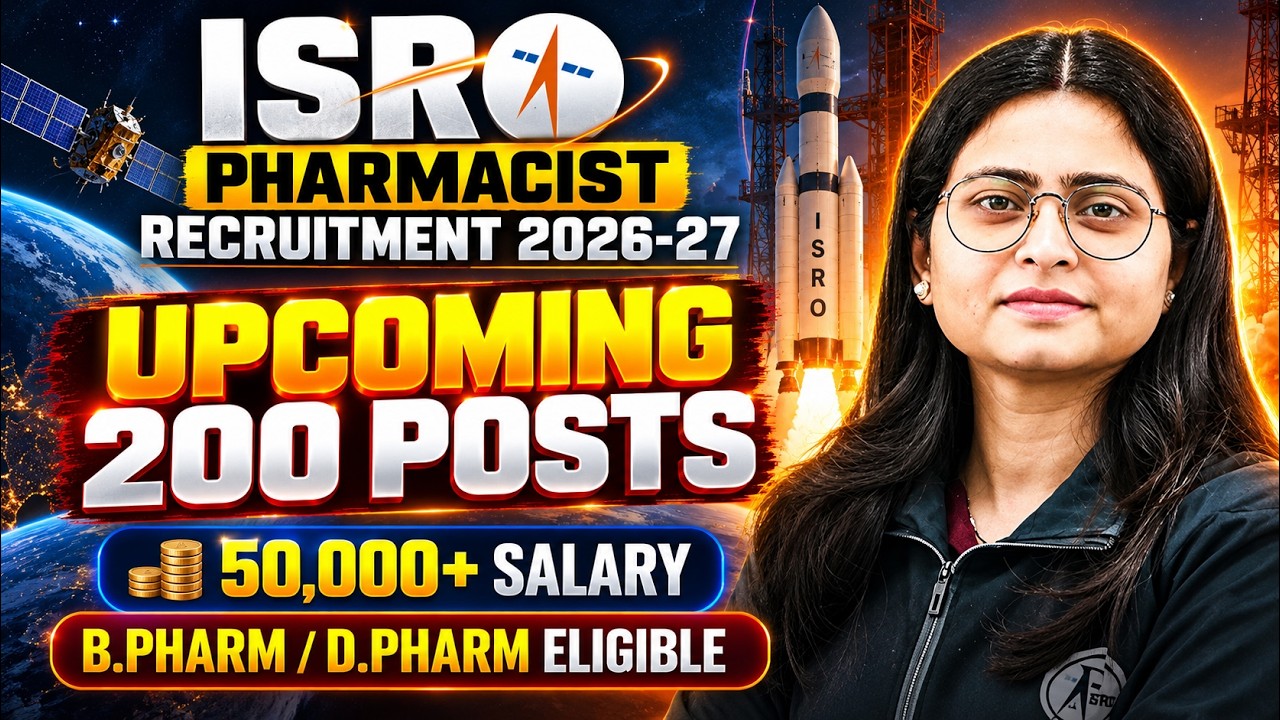 ISRO Pharmacist Recruitment 2026-27 | Upcoming 200 Posts | ₹50,000+ Salary |B.Pharm/D.Pharm Eligible