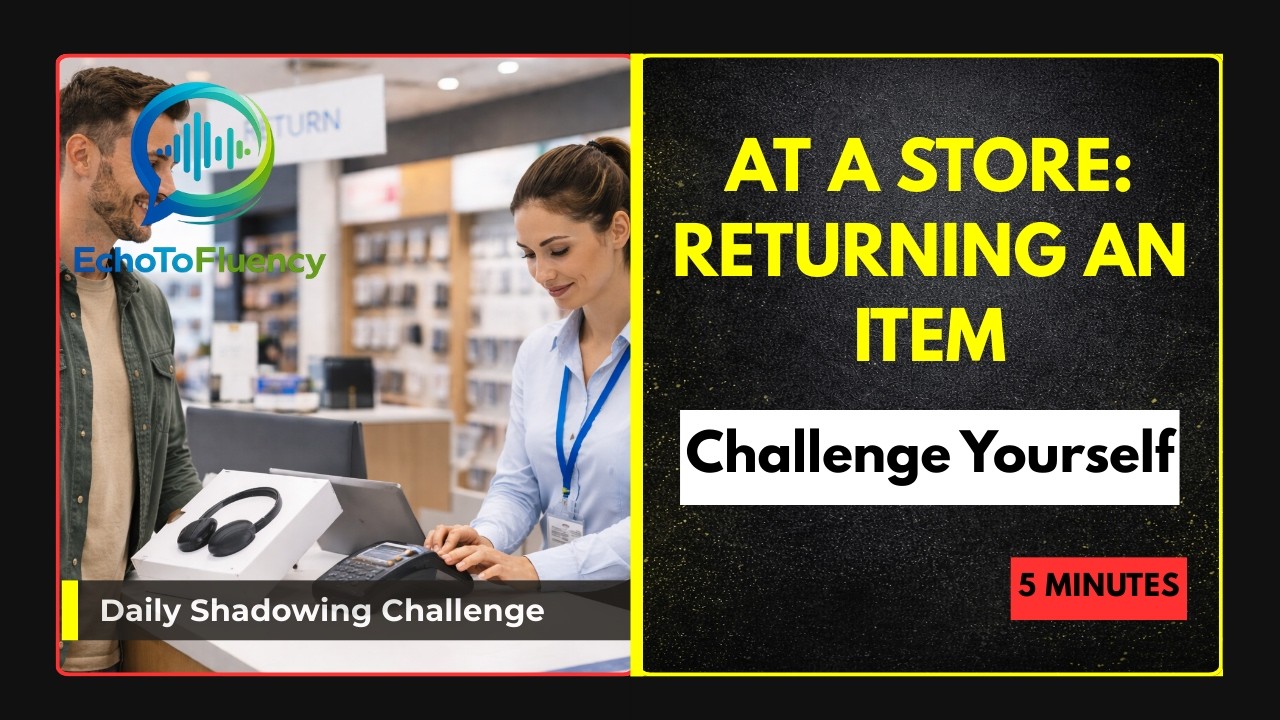 Day 19: English Shadowing Practice | Returning a Product at a Store