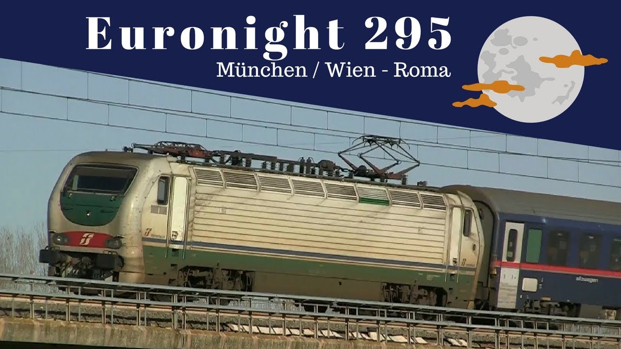 Euronight 295 Monaco/Vienna - Roma in transito a Settebagni