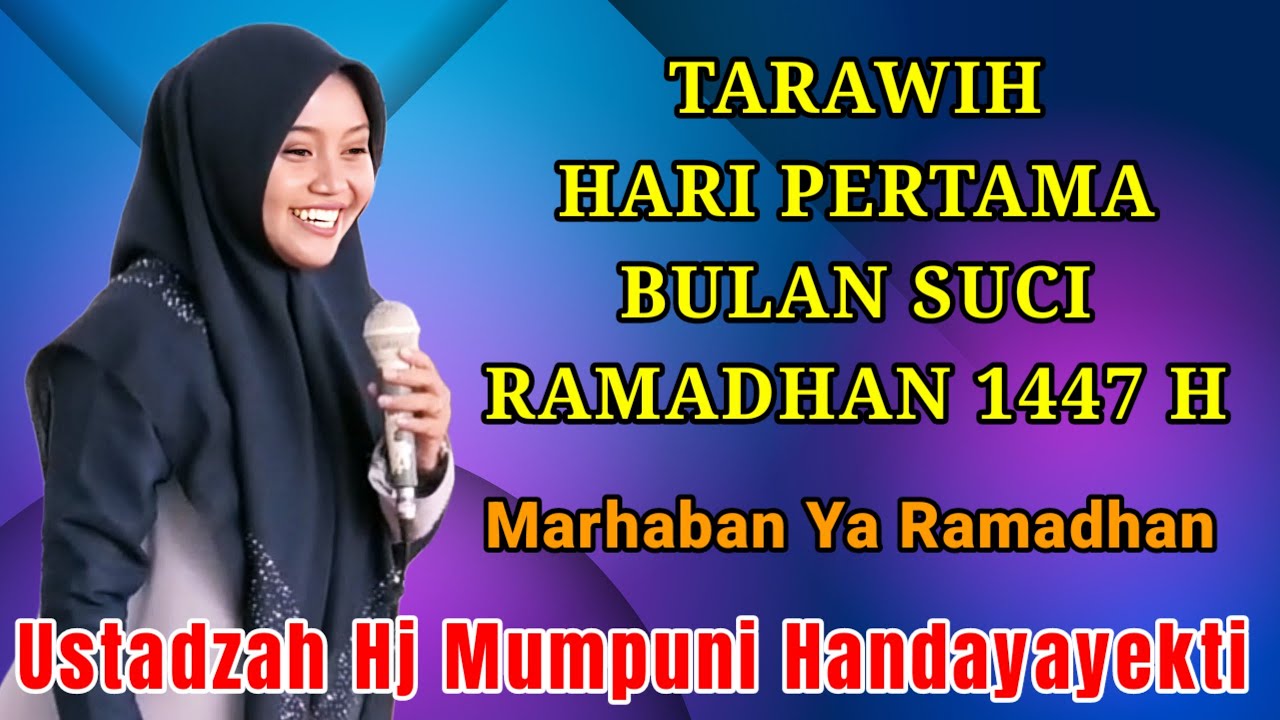 TARAWIH HARI PERTAMA RAMADHAN 1447 H NGAJI BERSAMA USTADZAH HJ MUMPUNI HANDAYAYEKTI