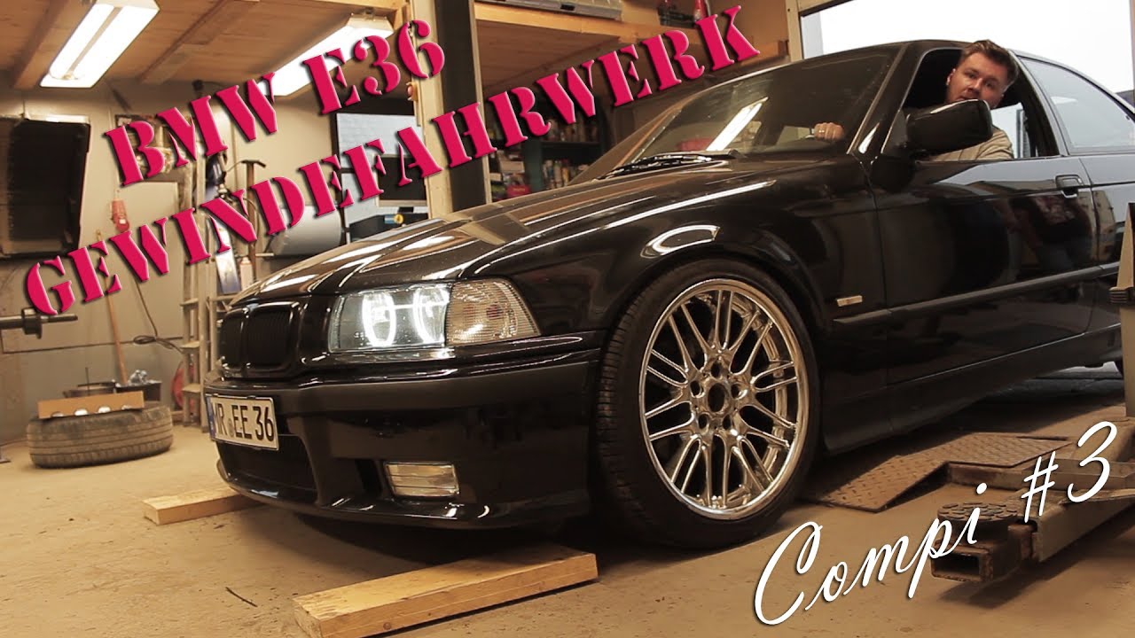 Compi #3 BMW e36 AP Gewindefahrwerk