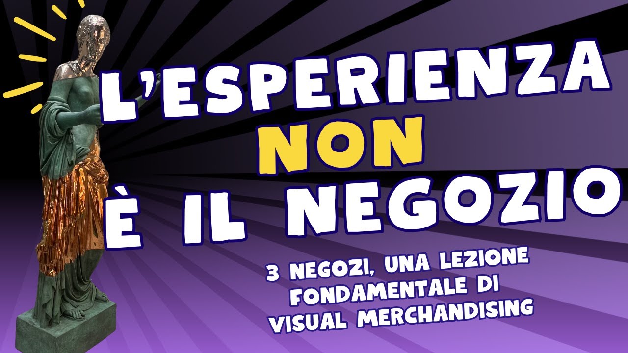 L’esperienza retail è Visual Merchandising