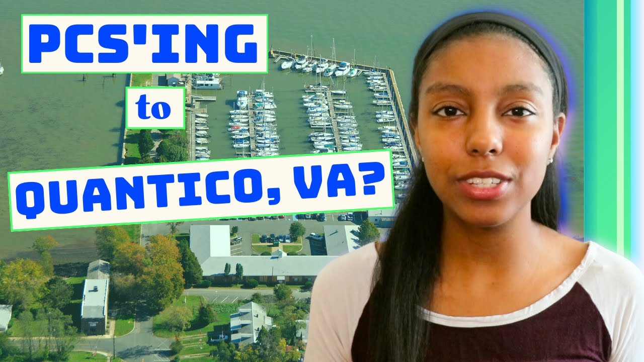 PCS'ing to Quantico Virginia? Here's What To Know!