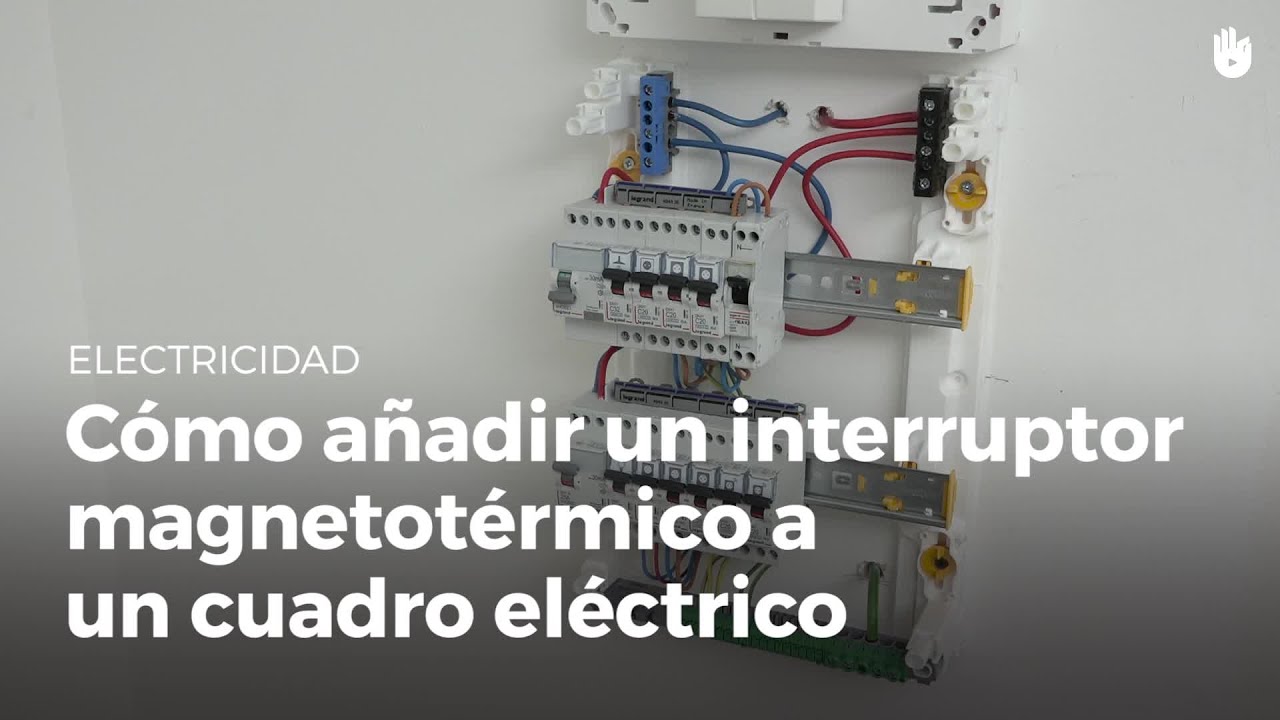 Cuadro el&eacute;ctrico: a&ntilde;ade un interruptor magnetot&eacute;rmico | Electricidad