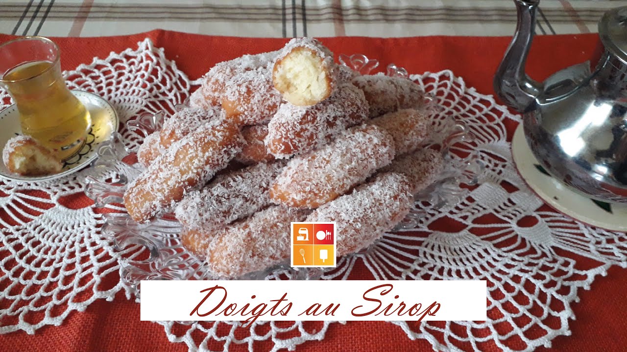 Doigts au sirop - صبيعات مشربين بنتهم بنة اتفضلوا معايا!