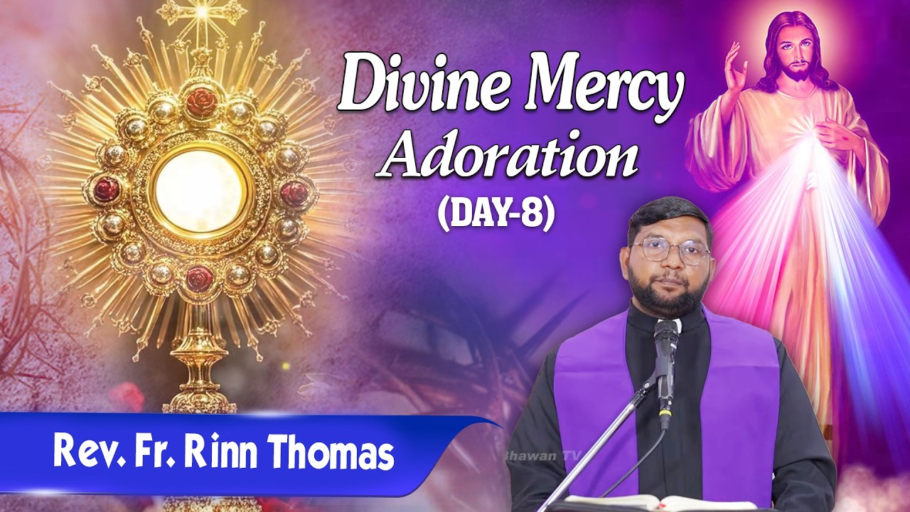 Lent Season Day - 8 || Divine Mercy Adoration || Rev. Fr. Rinn Thomas || PBTV