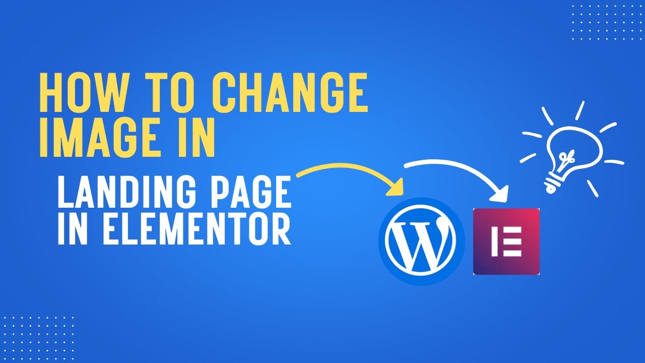 লেন্ডিং পেজের ছবি বদলান মাত্র ১ মিনিটে! | How to change image in Landing Page in Elementor