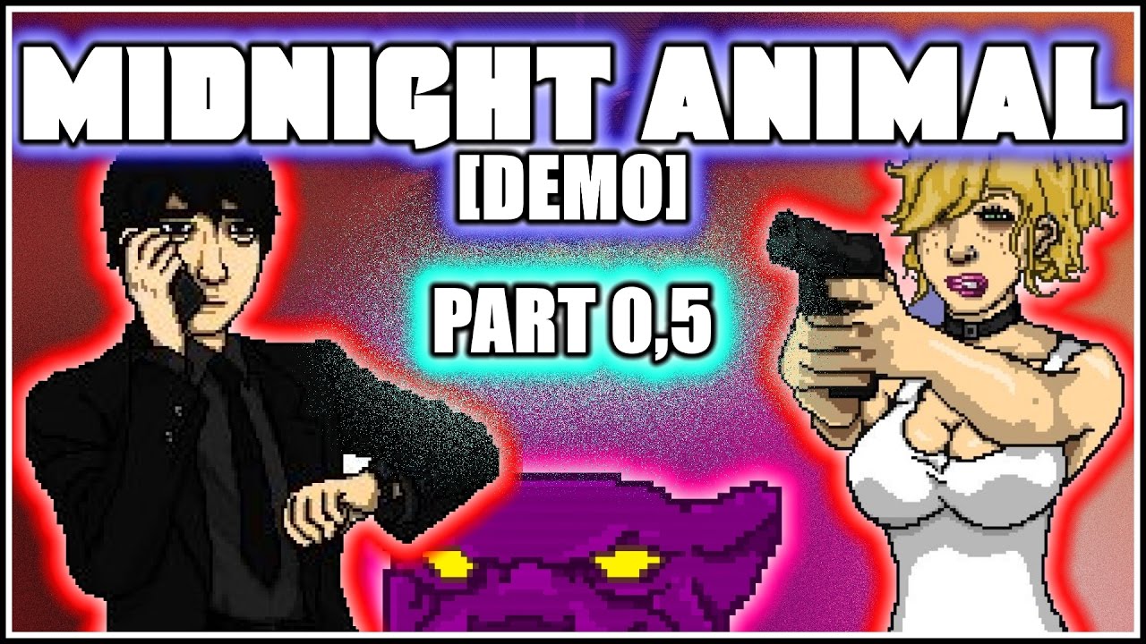 MIDNIGHT ANIMAL - Demo | MIDNIGHT ANIMAL [PART 0,5]