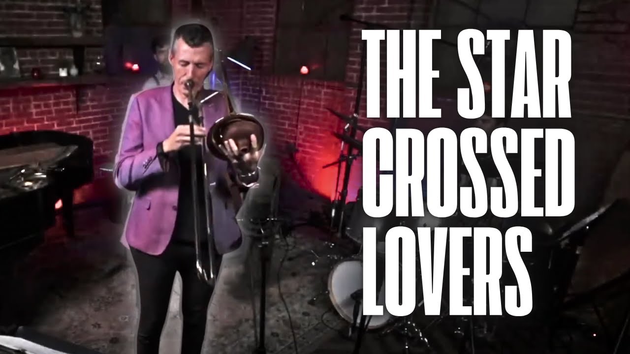The Star Crossed Lovers - Nick Finzer Quartet