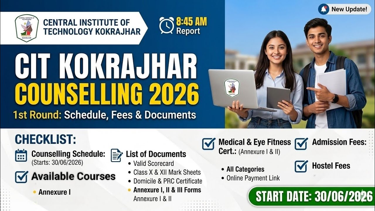 CIT Kokrajhar Counseling & Admission 2026 | Dates, Fees, Documents Required & Schedule 🚀 #citk