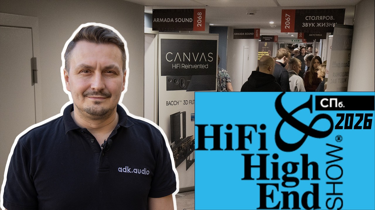 Hi Fi & High End Show Санкт Петербург 2026